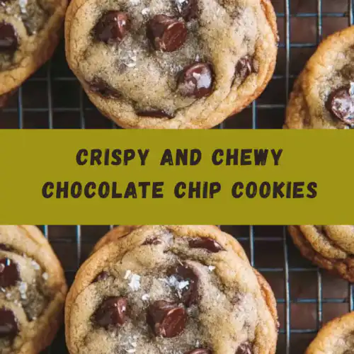 Best Crispy and Chewy Chocolate Chip Cookies Recipe 2 Crispy and chewy chocolate chip cookies with golden edges, soft centers, and melted semi-sweet chocolate chips on a cooling rack.